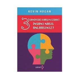 3 Saniyede Karşınızdaki İnsanı Nasıl Anlarsınız? - Kevin Hogan