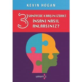 3 Saniyede Karşınızdaki İnsanı Nasıl Anlarsınız? - Kevin Hogan