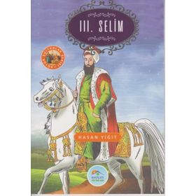 3 Selim - Büyük Sultanlar Serisi - Hasan Yiğit