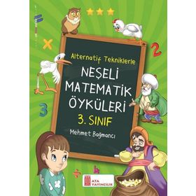 3. Sınıf Alternatif Tekniklerle Neşeli Matematik Öyküleri-Ata Yayıncılık
