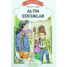 3. Sınıf Okuma Dizisi - Altın Çocuklar - Maviçatı Yayınları