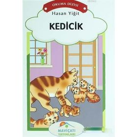 3. Sınıf Okuma Dizisi - Kedicik - Maviçatı Yayınları
