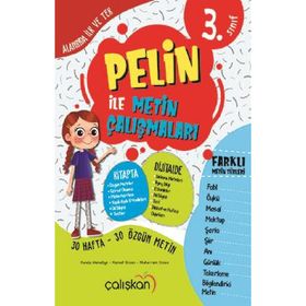 3, Sınıf Pelin İle Metin Çalışmaları-Çalışkan Yayınları