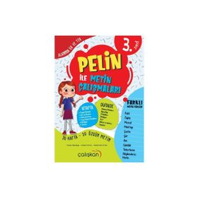 3, Sınıf Pelin İle Metin Çalışmaları-Çalışkan Yayınları
