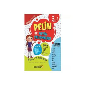 3, Sınıf Pelin İle Metin Çalışmaları-Çalışkan Yayınları