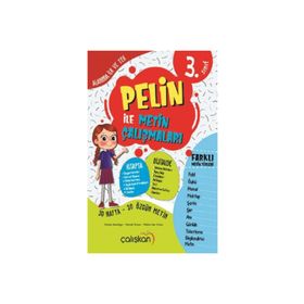 3, Sınıf Pelin İle Metin Çalışmaları-Çalışkan Yayınları