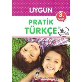 3. Sınıf Pratik Türkçe - Sadık Uygun Ayşen Gençay Müfide Özgüller Deniz Dağlı