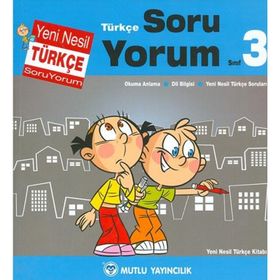 3.Sınıf Türkçe Yeni Nesil Soru Yorum-Mutlu Yayınları