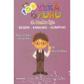 3. Sınıflar İçin 103 Zeka Oyunu Bilsem - Kanguru - Olimpiyat Kitabı - Baki Yerli Ali Can Güllü halil ibrahim akcetin
