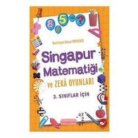 3.Sınıflar İçin Singapur Matematiği ve Zeka Oyunları - Beyaz Balina Yayınları