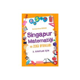 3.Sınıflar İçin Singapur Matematiği ve Zeka Oyunları - Beyaz Balina Yayınları