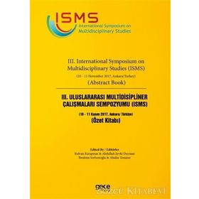 3. Uluslararası Multidisipliner Çalışmaları Sempozyumu (ISMS) - Kolektif