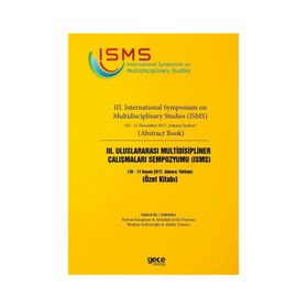 3. Uluslararası Multidisipliner Çalışmaları Sempozyumu (ISMS) - Kolektif