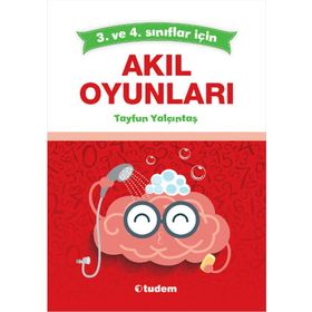 3. ve 4. Sınıflar İçin Akıl Oyunları - Tayfun Yalçıntaş
