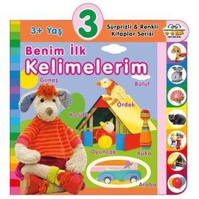 3+ Yaş Benim İlk Kelimelerim - Sürprizli ve Renkli Kitaplar Serisi - 0-6 Yaş Yayınları