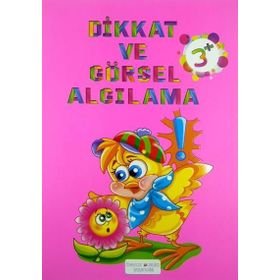 +3 Yaş Dikkat Ve Görsel Algılama Kitabı-Beyaz Pusula Yayınları