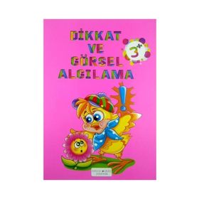 +3 Yaş Dikkat Ve Görsel Algılama Kitabı-Beyaz Pusula Yayınları