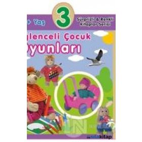 3+ Yaş Eğlenceli Çocuk Oyunları - Sürprizli ve Renkli Kitaplar Serisi - 0-6 Yaş Yayınları