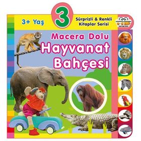 3+ Yaş Macera Dolu Hayvanat Bahçesi - Sürprizli ve Renkli Kitaplar Serisi - 0-6 Yaş Yayınları