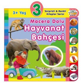 3+ Yaş Macera Dolu Hayvanat Bahçesi - Sürprizli ve Renkli Kitaplar Serisi - 0-6 Yaş Yayınları