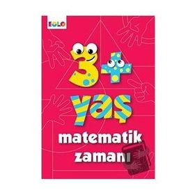 3+ Yaş Matematik Zamanı-Figen Tığcı-Eolo Yayıncılık