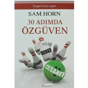 30 ADIMDA ÖZGÜVEN - SAM HORN