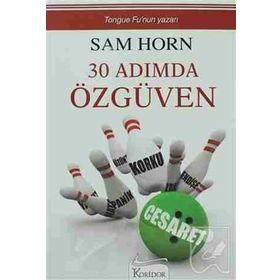 30 ADIMDA ÖZGÜVEN - SAM HORN