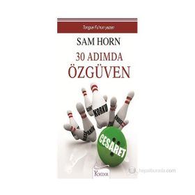 30 ADIMDA ÖZGÜVEN - SAM HORN