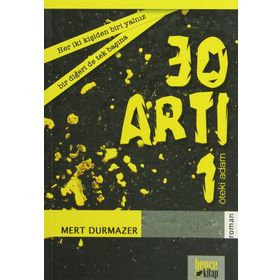 30 Artı 1 - Mert Durmazer