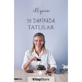 30 Dakikada Tatlılar - İdil Yazar