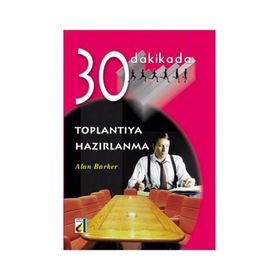 30 Dakikada Toplantıya Hazırlanma - Alan Baker