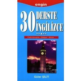 30 DERSTE İNGİLİZCE - GÜLER ŞİLİT