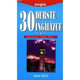 30 DERSTE İNGİLİZCE - GÜLER ŞİLİT