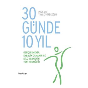 30 Günde 10 Yıl - Yavuz Yörükoğlu