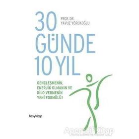 30 Günde 10 Yıl - Yavuz Yörükoğlu