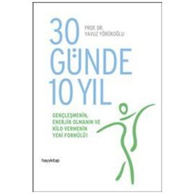 30 Günde 10 Yıl - Yavuz Yörükoğlu