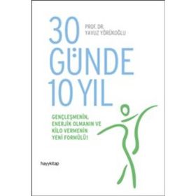 30 Günde 10 Yıl - Yavuz Yörükoğlu