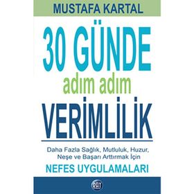 30 Günde Adım Adım Verimlilik - Mustafa Kartal
