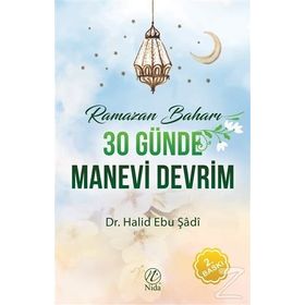 30 Günde Manevi Devrim - Halid Ebu Şadi