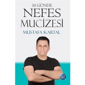 30 Günde Nefes Mucizesi - Mustafa Kartal