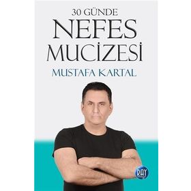 30 Günde Nefes Mucizesi - Mustafa Kartal