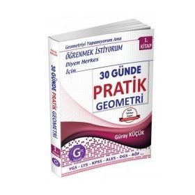 30 Günde Pratik Geometri 1.Kitap - Güray Küçük