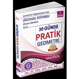 30 Günde Pratik Geometri 1.Kitap - Güray Küçük