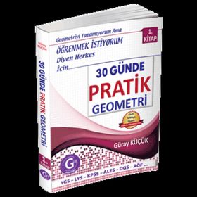 30 Günde Pratik Geometri 1.Kitap - Güray Küçük