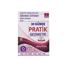 30 Günde Pratik Geometri 1.Kitap - Güray Küçük