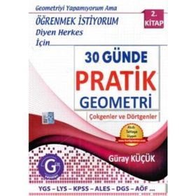 30 Günde Pratik Geometri 2. Kitap - Güray Küçük