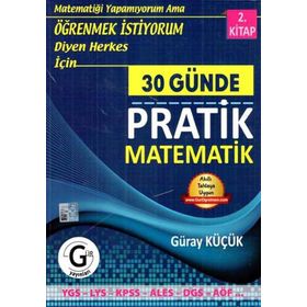 30 Günde Pratik Matematik 2. Kitap - Güray Küçük