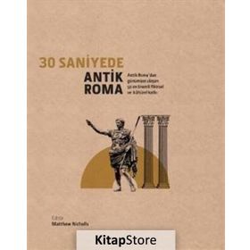 30 Saniyede Antik Roma - Matthew Nicholson