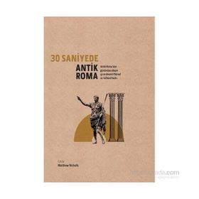 30 Saniyede Antik Roma - Matthew Nicholson
