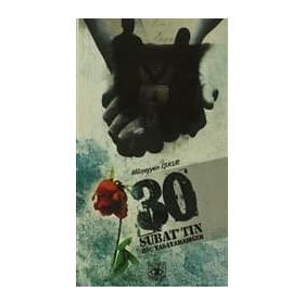 30 ŞUBAT´TIN HİÇ YAŞAYAMADIĞIM - MÜZEYYEN İŞKUR